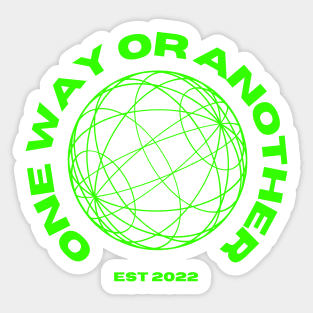 One Way Or Another Flashy Green Sticker